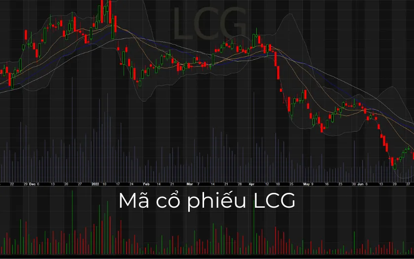 Hiểu Rõ Về Mã Chứng Khoán LCG và Cơ Hội Đầu Tư Tại Việt Nam